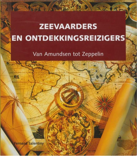 Zeevaarders En Ontdekkingsreizigers – boekcover – Fernand Salentiny – ISBN 9789058411037 – hardcover – als nieuw