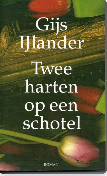 Twee Harten Op Een Schotel – boekcover – Gijs Ijlander – ISBN 9789020458107 – paperback – als nieuw