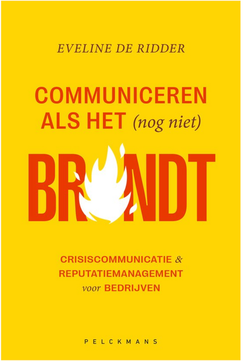 Communiceren als het (nog niet) brandt – boekcover – Eveline De Ridder – ISBN 9789464014464 – paperback – als nieuw