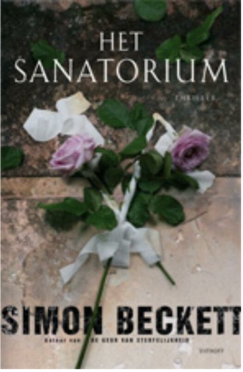 Het Sanatorium – boekcover – Simon Beckett – ISBN 9789021801766 – paperback – als nieuw