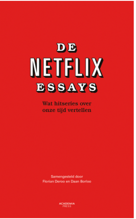 De Netflix essays – boekcover – Daan Borloo – ISBN 9789401474658 – paperback – nieuw