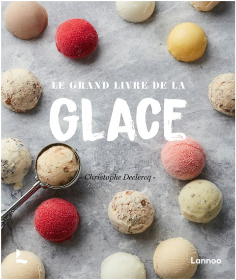 Le grand livre de la glace – boekcover – Christophe Declercq – ISBN 9789401474481 – hardcover – nieuw