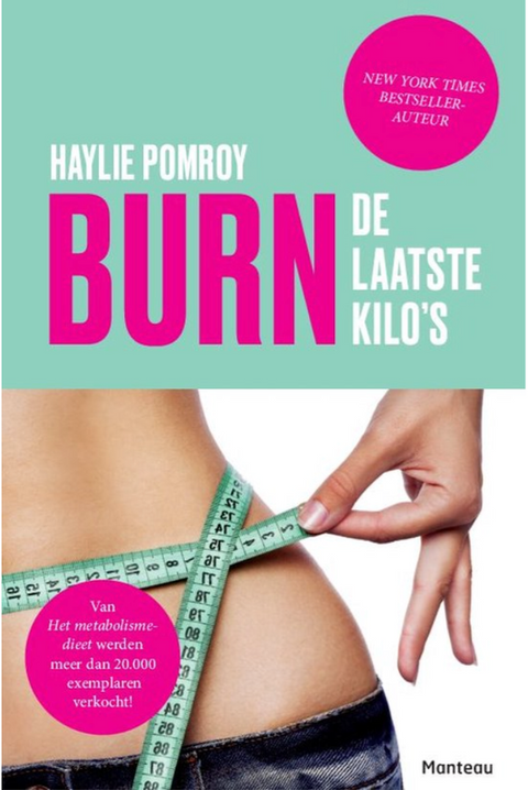 Burn: de laatste kilo's – boekcover – Haylie Pomroy – ISBN 9789022331309 – paperback – als nieuw