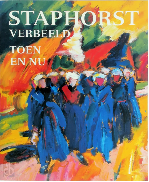 Staphorst verbeeld – boekcover – NB – ISBN 9789040094620 – paperback – als nieuw