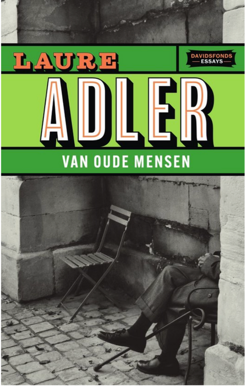 Van oude mensen – boekcover – Laure Adler – ISBN 9789022339473 – paperback – als nieuw