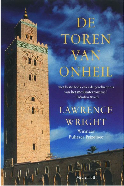 De Toren Van Onheil: Al-Qaida En De Weg Naar 11 September – boekcover – Lawrence Wright – ISBN 9789029079150 – paperback – als nieuw