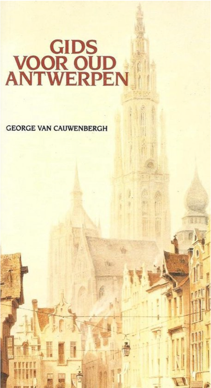 Gids voor Oud Antwerpen – boekcover – George Van Cauwenbergh – ISBN 9789061748793 – paperback – als nieuw