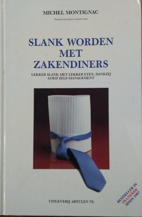 Slank worden met zakendiners – boekcover – Michel Montignac – ISBN 9789080078611 – hardcover – als nieuw
