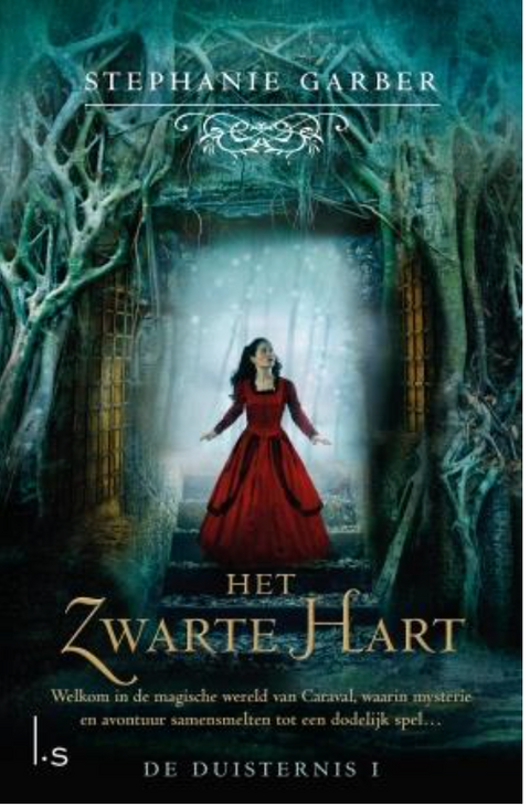 De duisternis 1 - Het zwarte hart – boekcover – Stephanie Garber – ISBN 9789024571048 – hardcover – als nieuw