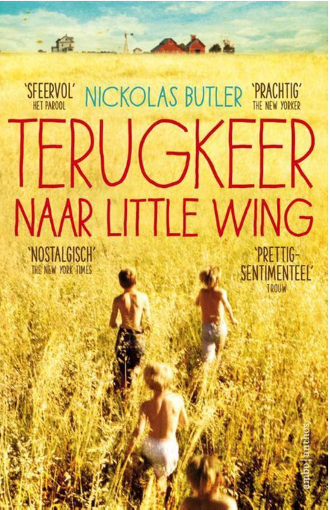 Terugkeer naar Little Wing – boekcover – Nickolas Butler – ISBN 9789026331718 – paperback – als nieuw