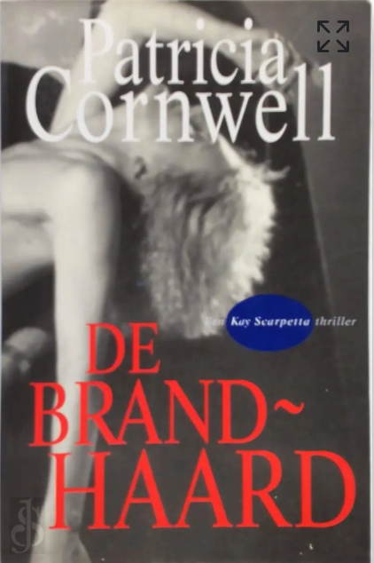De brandhaard – boekcover – Patricia Cornwell – ISBN 9789024509966 – paperback – als nieuw