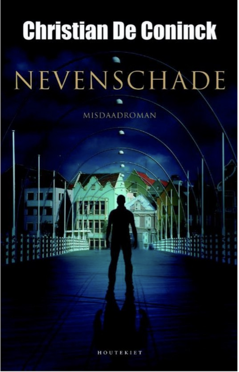 Nevenschade – boekcover – Christian de Coninck – ISBN 9789089245502 – paperback – als nieuw