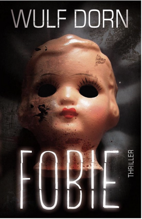 Fobie – boekcover – Wulf Dorn – ISBN 9789000332403 – paperback – als nieuw