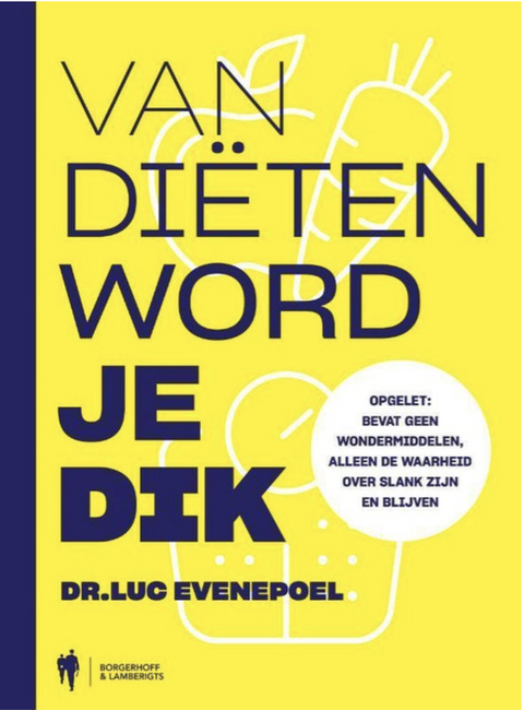 Van diëten word je dik – boekcover – Luc Evenepoel – ISBN 9789089318350 – paperback – als nieuw