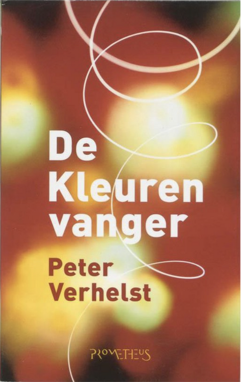 De kleurenvanger – boekcover – Peter Verhelst – ISBN 9789044604085 – paperback – als nieuw