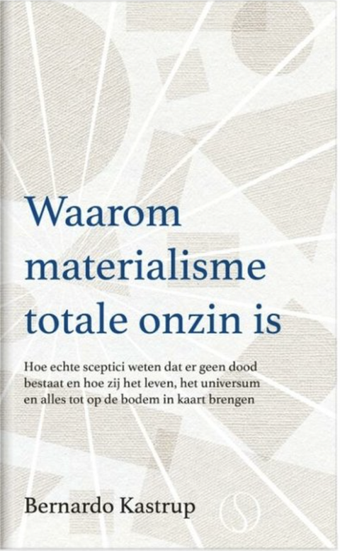 Waarom materialisme totale onzin is