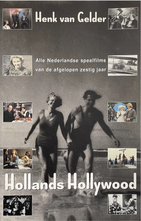 Hollands Hollywood
 – boekcover – Henk van Gelder – ISBN 9789024522736 – paperback – als nieuw