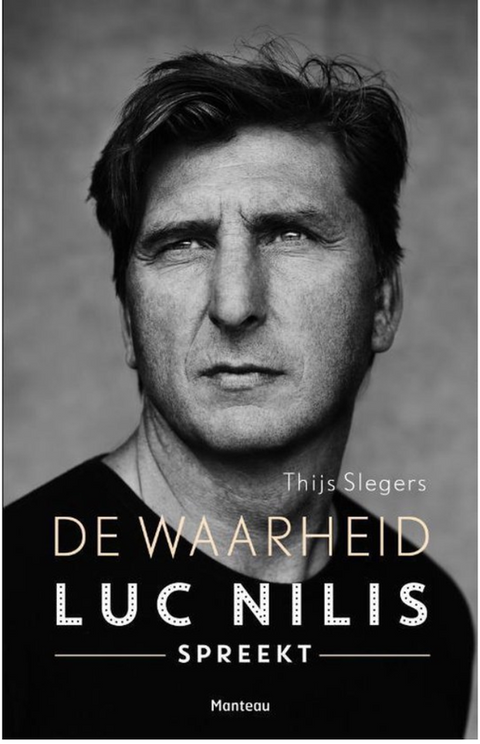 De waarheid: Luc Nilis spreekt

 – boekcover – Thijs Slegers – ISBN 9789022332122 – paperback – als nieuw