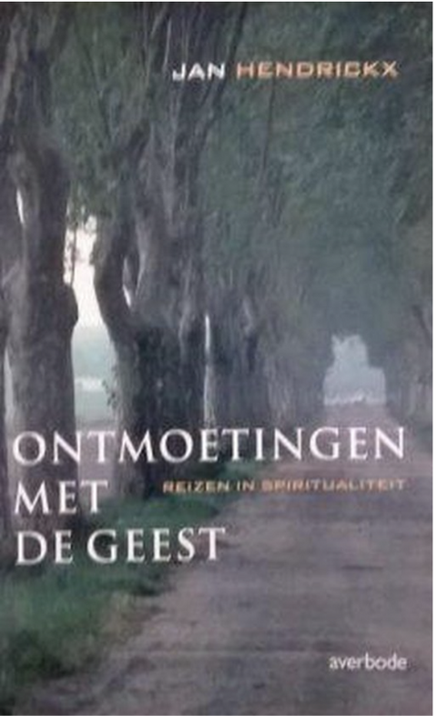 Ontmoeting Met De Geest – boekcover – Jan Hendrickx – ISBN 9789031718931 – paperback – als nieuw