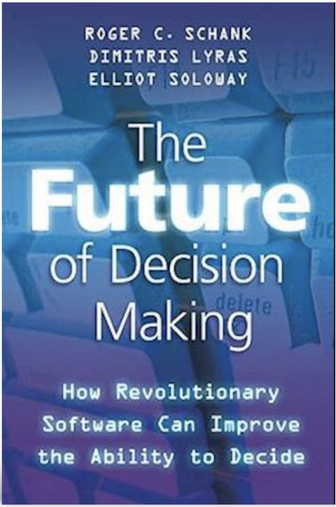 The Future of Decision Making – boekcover – Roger Schank – ISBN 9780230103658 – hardcover – als nieuw