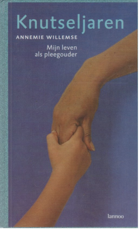 Knutseljaren: Mijn leven als pleegouder – boekcover – Annemie Willemse – ISBN 9789020953893 – paperback – als nieuw
