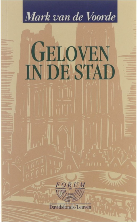 Geloven in de stad – boekcover – Mark van de Voorde – ISBN 9789061529835 – paperback – als nieuw