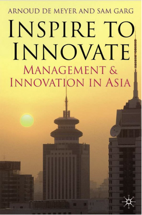 Inspire To Innovate: Management and Innovation in Asia
 – boekcover – Arnoud De Meyer – ISBN 9781403996848 – hardcover – als nieuw