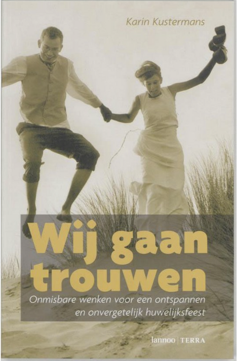 Wij Gaan Trouwen – boekcover – Karin Kustermans – ISBN 9789020951325 – paperback – als nieuw