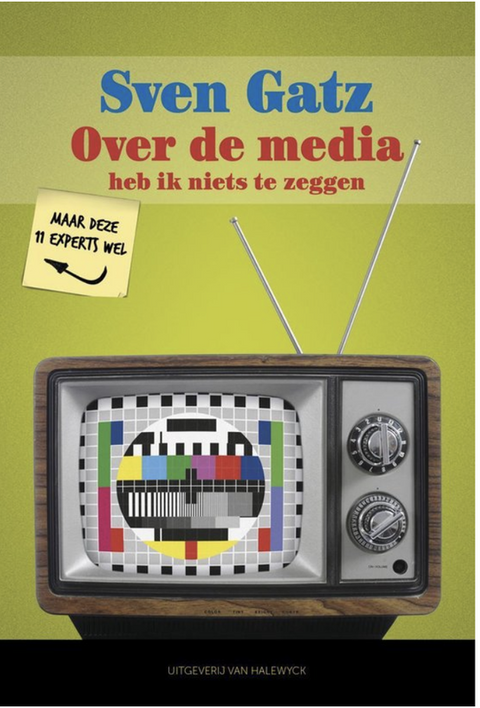Over de media heb ik niets te zeggen – boekcover – Sven Gatz – ISBN 9789461314994 – paperback – als nieuw