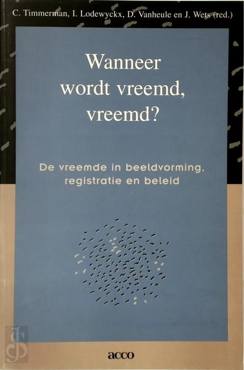 Minderheden in de samenleving 14: Wanneer wordt vreemd, vreemd ? – boekcover – Christiane Timmerman – ISBN 9789033455285 – paperback – als nieuw