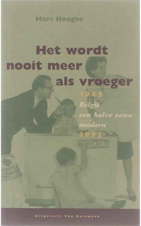 Het wordt nooit meer als vroeger – boekcover – Marc Hooghe – ISBN 9789056170141 – paperback – als nieuw