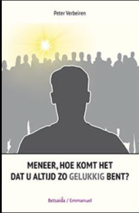 Meneer, hoe komt het dat u altijd zo gelukkig bent? – boekcover – Peter Verbeiren – ISBN 9789491991646 – paperback – als nieuw
