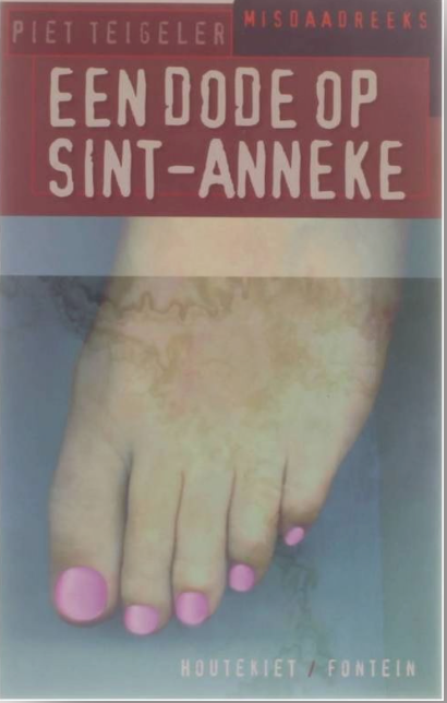 Een dode op Sint-Anneke – boekcover – Piet Teigeler – ISBN 9789052403380 – paperback – als nieuw