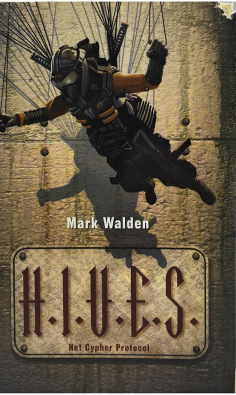 H.I.V.E.S. 2 Het Cypher Protocol
 – boekcover – Mark Walden – ISBN 9789025745202 – paperback – als nieuw