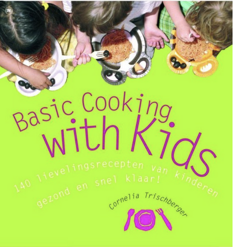 Basic Cooking With Kids – boekcover – Cornelia Trischberger – ISBN 9789044312812 – paperback – als nieuw