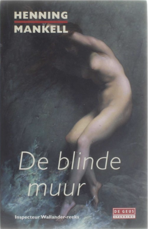 De Blinde Muur
 – boekcover – Henning Mankell – ISBN 9789044505887 – paperback – als nieuw