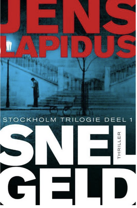 De Stockholm-trilogie 1 - Snel geld – boekcover – Jens Lapidus – ISBN 9789022994443 – paperback – als nieuw