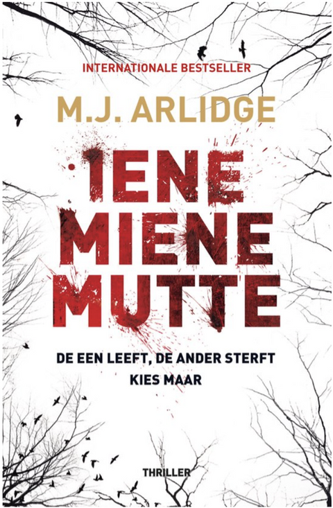 Helen Grace 1 - Iene Miene Mutte – boekcover – M.J. Arlidge – ISBN 9789022576229 – paperback – als nieuw