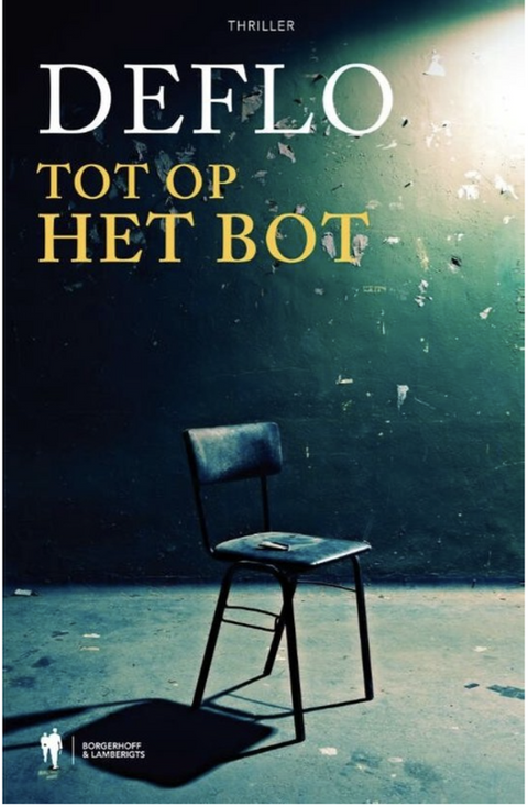 Tot op het bot – boekcover – Luc Deflo – ISBN 9789022317723 – paperback – als nieuw