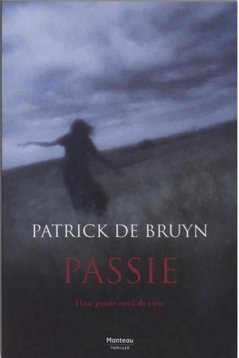 Passie – boekcover – Patrick de Bruyn – ISBN 9789022322505 – paperback – als nieuw