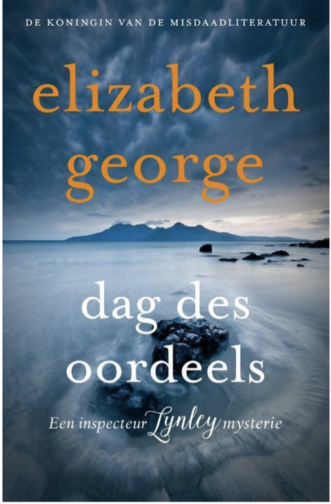 Dag des oordeels: Inspecteur Lynley-mysterie 19  – boekcover – Elizabeth George – ISBN 9789022998762 – paperback – als nieuw