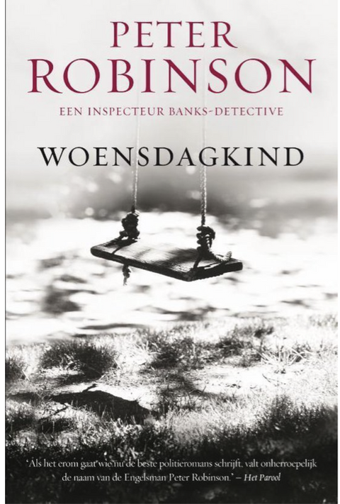 Woensdagkind – boekcover – Peter Robinson – ISBN 9789022993972 – paperback – als nieuw