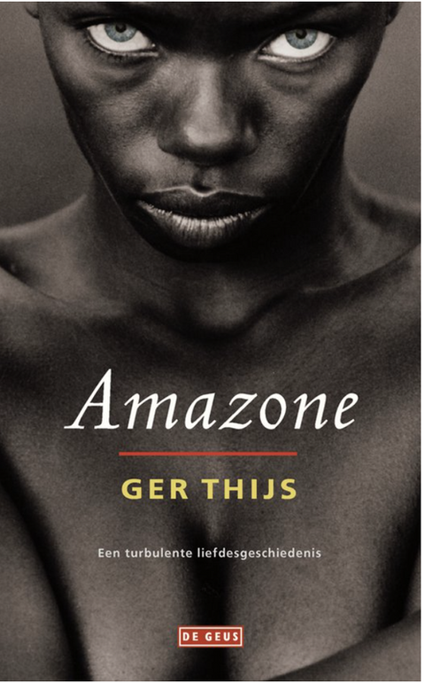 Amazone – boekcover – Ger Thijs – ISBN 9789044504835 – hardcover – als nieuw