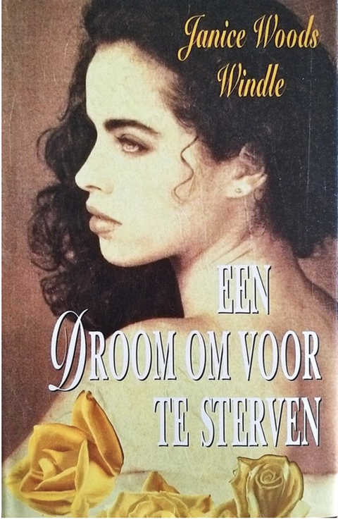 Een droom om voor te sterven – boekcover – Janice Woods Windle – ISBN 9789041002334 – hardcover – als nieuw