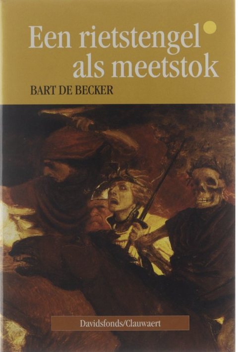Een rietstengel als meetstok – boekcover – Bart de Becker – ISBN 9789063063467 – hardcover – als nieuw