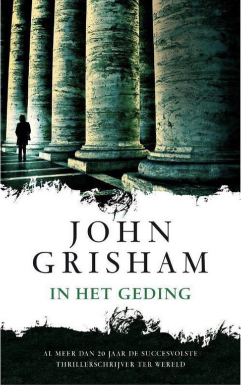 In het geding – boekcover – John Grisham – ISBN 9789022995587 – paperback – als nieuw