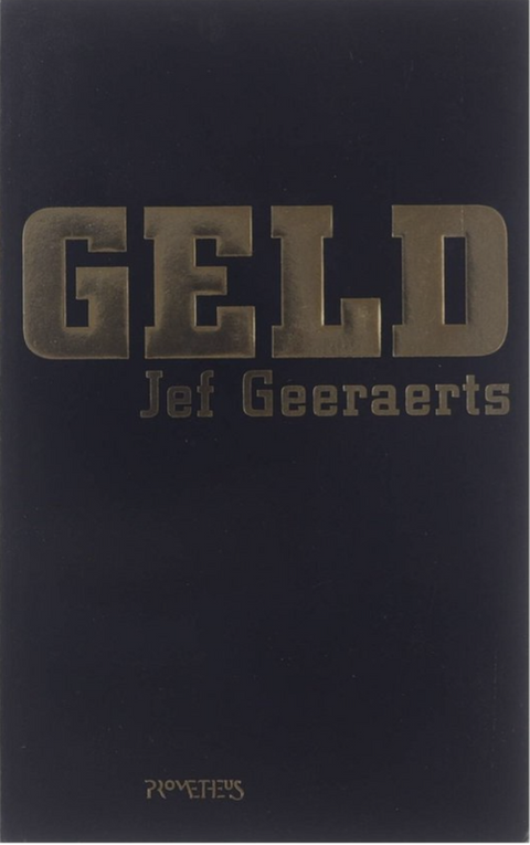Geld – boekcover – Jef Geeraerts – ISBN 9789044603750 – paperback – als nieuw