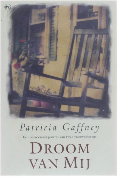 Droom Van Mij – boekcover – Patricia Gaffney – ISBN 9789022558416 – paperback – als nieuw