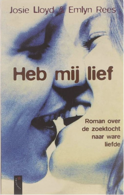 Heb Mij Lief – boekcover – Josie Lloyd – ISBN 9789032512132 – paperback – als nieuw