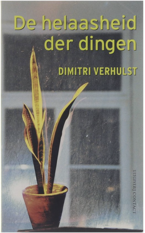 De Helaasheid Der Dingen – boekcover – Dimitri Verhulst – ISBN 9789029535144 – paperback – als nieuw
